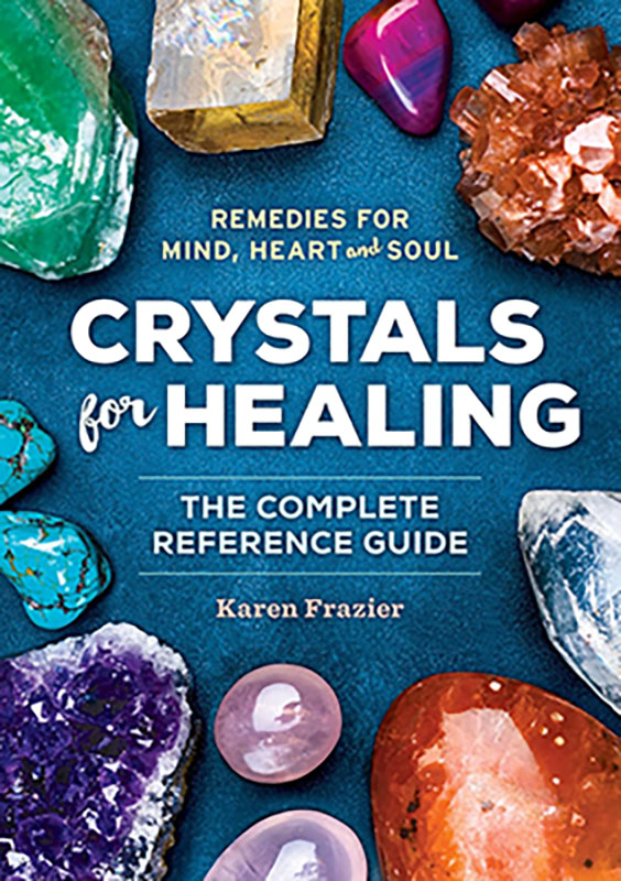 Crystals for Healing by Karen Frazier (image for) Crystals for Healing by Karen Frazier