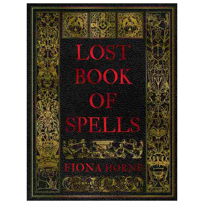(image for) Lost Book of Spells (hc) by Fiona Horne